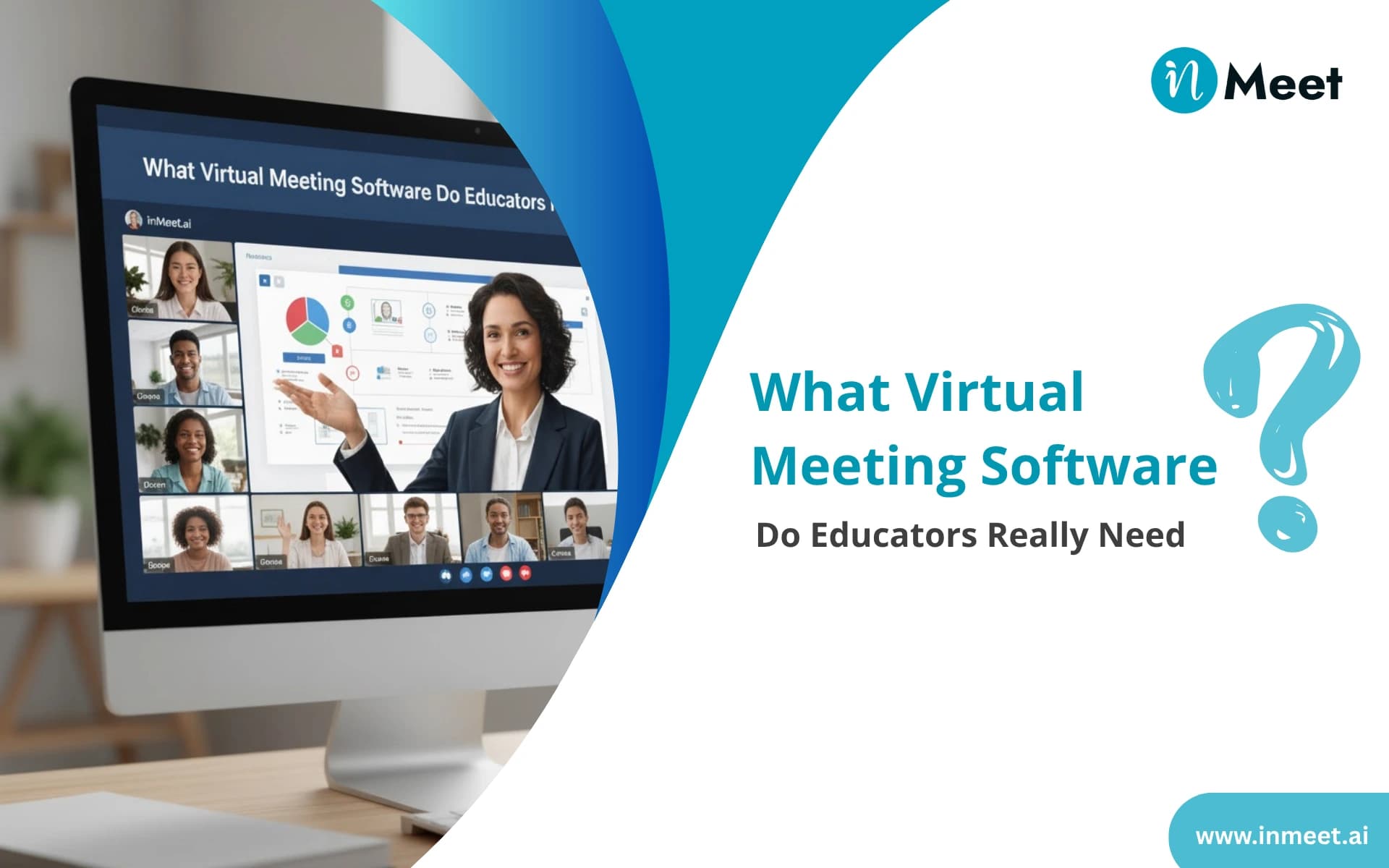 What Virtual Meeting Software Do Educators Really Need?